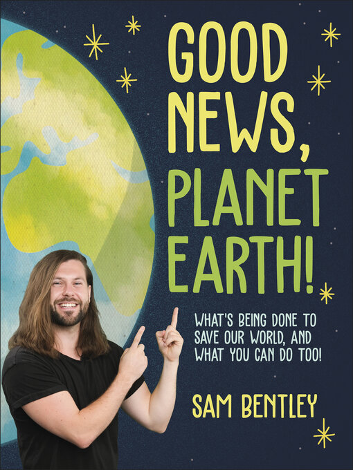 Title details for Good News, Planet Earth by Sam Bentley - Available